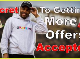 The Secret To Getting More Offers Accepted!